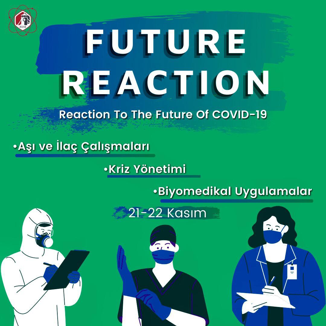 Future Reaction'20: Reaction To The Future Of Covid-19